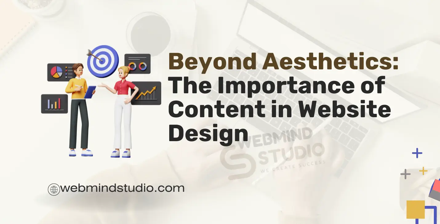 Beyond Aesthetics: The Importance of Content in Website Design