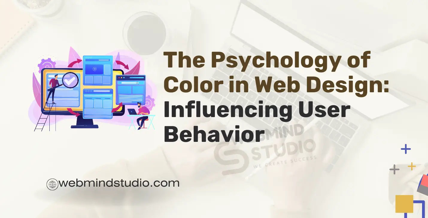 The Psychology of Color in Web Design: Influencing User Behavior